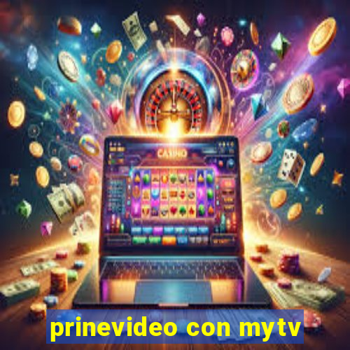 prinevideo con mytv